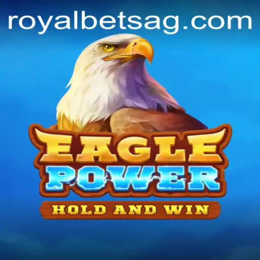 Discover the Exciting World of EaglePower: A Thrilling Adventure Awaits